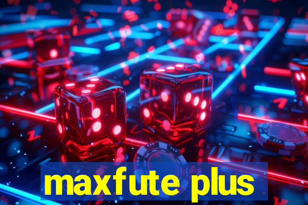 maxfute plus